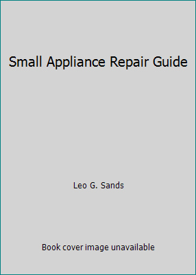 Small Appliance Repair Guide Paperback B913